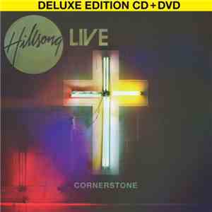 Hillsong - Cornerstone (Deluxe Edition) mp3 album