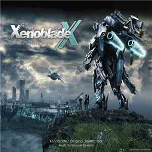 Hiroyuki Sawano - Xenoblade X Original Soundtrack mp3 album
