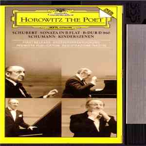 Horowitz, Schubert, Schumann - Horowitz • The Poet mp3 album