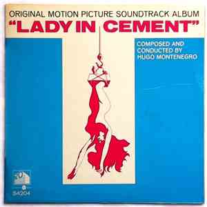 Hugo Montenegro - Lady In Cement (Original Motion Picture Soundtrack Album) mp3 album