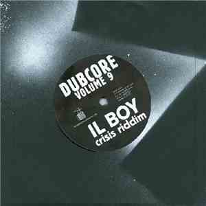 Il Boy - Dubcore Volume 9 mp3 album