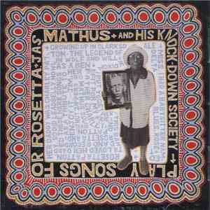 Jas. Mathus And His Knock-Down Society - Play Songs For Rosetta mp3 album
