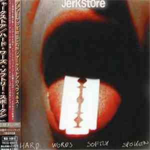 Jerkstore - Hard Words Softly Spoken mp3 album