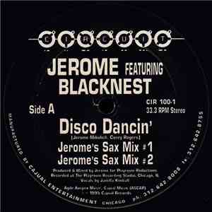 Jerome Featuring Blacknest - Disco Dancin' mp3 album