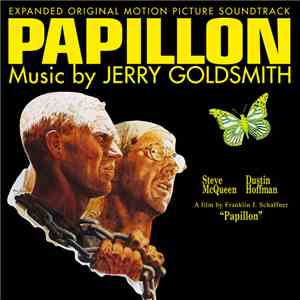 Jerry Goldsmith - Papillon (Expanded Original Motion Picture Soundtrack) mp3 album