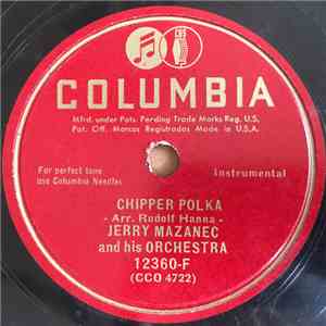 Jerry Mazanec And His Orchestra - Chipper Polka / Listen To The Clarinet mp3 album