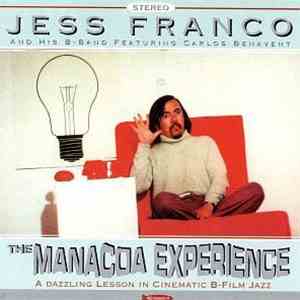 Jess Franco And His B-Band - The Manacoa Experience mp3 album