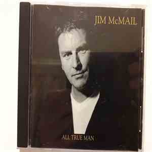 Jim McMail - All True Man mp3 album