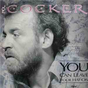 Joe Cocker - You Can Leave Your Hat On (Uncut Strip Mix) mp3 album