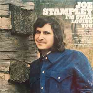 Joe Stampley - I'm Still Loving You mp3 album