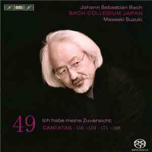 Johann Sebastian Bach - Bach Collegium Japan, Masaaki Suzuki - 49 Ich Habe Meine Zuversicht; Cantatas 156 - 159 - 171 - 188 mp3 album