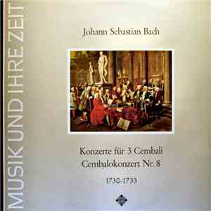 Johann Sebastian Bach - Konzerte Für 3 Cembali & Cembalokonzert Nr. 8 (1730-1733) mp3 album