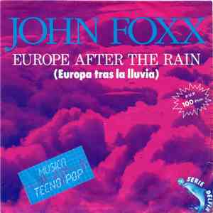 John Foxx - Europe After The Rain = Europa Tras La Lluvia mp3 album