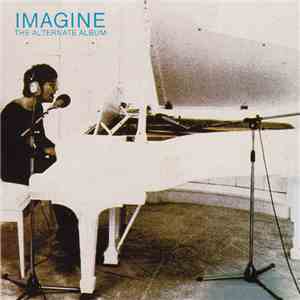 John Lennon - Imagine - The Alternate Album mp3 album