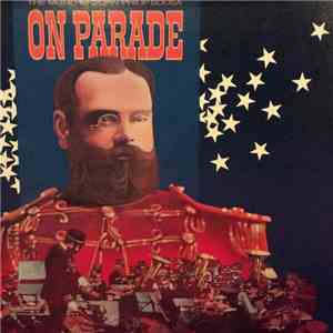 John Philip Sousa - The Music Of John Philip Sousa On Parade mp3 album