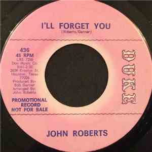 John Roberts - I'll Forget You / Be My Baby mp3 album