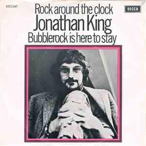 Jonathan King - Rock Around The Clock / Bubblerock Is Here To Stay mp3 album