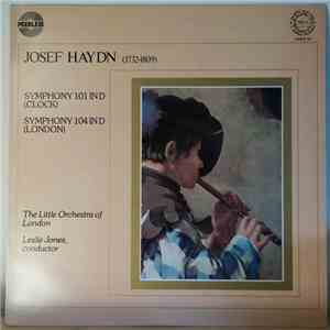 Josef Haydn, The Little Orchestra Of London, Leslie Jones - Symphony 101 In D (Clock) / Symphony 104 In D (London) mp3 album