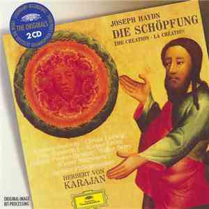 Joseph Haydn, Gundula Janowitz, Christa Ludwig, Fritz Wunderlich, Werner Krenn, Dietrich Fischer-Dieskau, Walter Berry, Wiener Singverein, Berliner Philharmoniker, Herbert von Karajan - Die Schöpfung = The Creation = La Création mp3 album