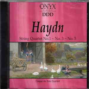 Joseph Haydn Haydn Caspar Da Salo Quartett - String Quartet No. 1 - No.3 - No. 5 mp3 album