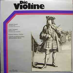 Joseph Haydn, Luigi Tomasini, Eduard Melkus, Capella Academica Wien, Helmut Müller-Brühl - Die Violine mp3 album