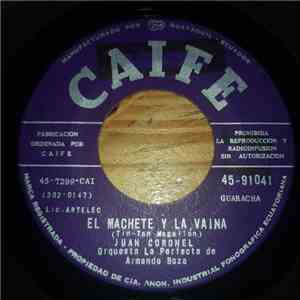 Juan Coronel, Orquesta La Perfecta De Armando Boza / Felipe Carrasco, Conjunto De René Santos - El Machete Y La Vaina / Pachanga Panameña mp3 album