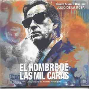 Julio De La Rosa - El Hombre De Las Mil Caras mp3 album