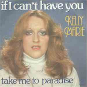 Kelly Marie - If I Can't Have You mp3 album