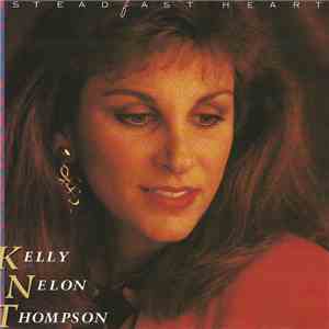 Kelly Nelon Thompson - Steadfast Heart mp3 album