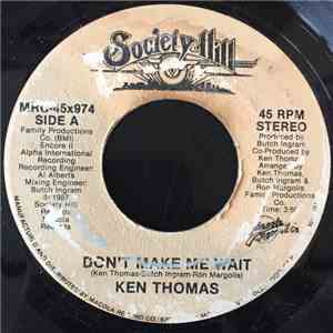 Ken Thomas  - Don't Make Me Wait / Special Touch mp3 album