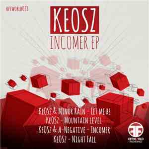 Keosz - Incomer EP mp3 album