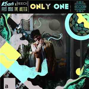 Kharfi x Reech Feat. Nana The Writer - Only One mp3 album