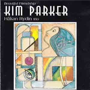 Kim Parker, Håkan Rydin Trio - Beautiful Friendship mp3 album