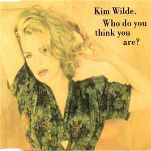 Kim Wilde - Who Do You Think You Are? mp3 album