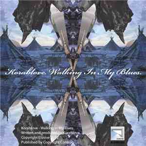 Korablove - Walking In My Blues mp3 album