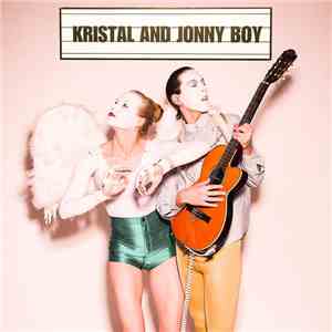 Kristal And Jonny Boy - Kristal And Jonny Boy mp3 album