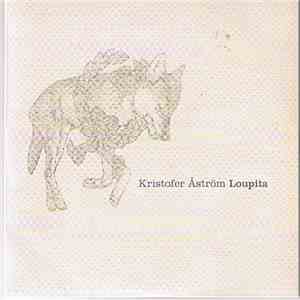Kristofer Åström - Loupita mp3 album