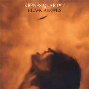 Kronos Quartet - Black Angels mp3 album