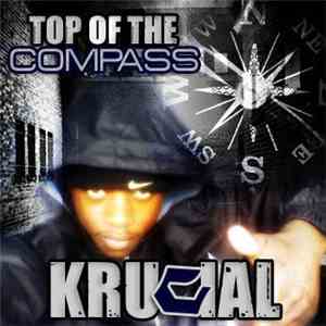 Krucial - Top Of Da Compass mp3 album