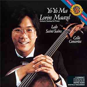 Lalo • Saint-Saëns -- Yo-Yo Ma • Lorin Maazel / Orchestre National De France - Cello Concertos mp3 album