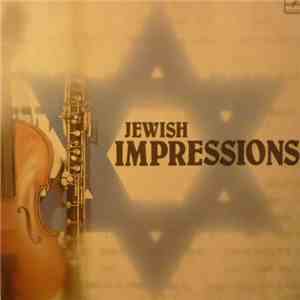 Latvian Philharmonic Society Soloist Ensemble - Jewish Impressions mp3 album