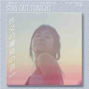 Lay Bac - Stay Out Tonight mp3 album