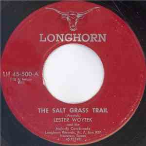 Lester Woytek And The Melody Cowhands - The Salt Grass Trail / You're Better Off Dreamin' mp3 album
