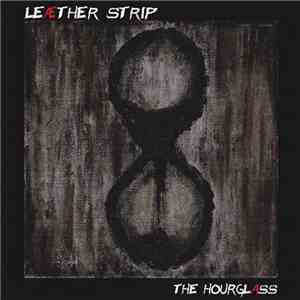 Leæther Strip - The Hourglass mp3 album