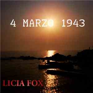 Licia Fox - 4 Marzo 1943 mp3 album