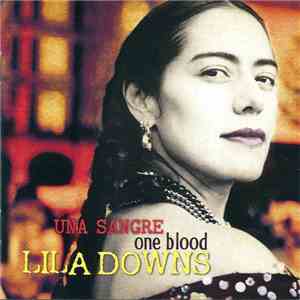 Lila Downs - One Blood Una Sangre mp3 album