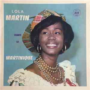 Lola Martin - Lola Chante La Martinique mp3 album