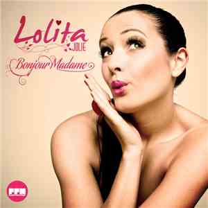 Lolita Jolie - Bonjour Madame mp3 album