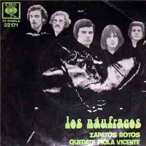 Los Naufragos - Zapatos Rotos / Quedate Piola Vicente mp3 album