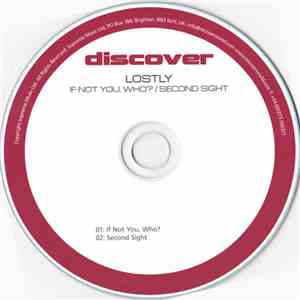Lostly - If Not You, Who? / Second Sight mp3 album